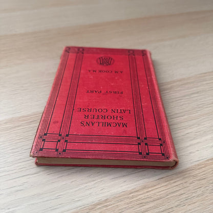 Macmillans Shorter Latin Course: First Part | 1927 | A.M Cook