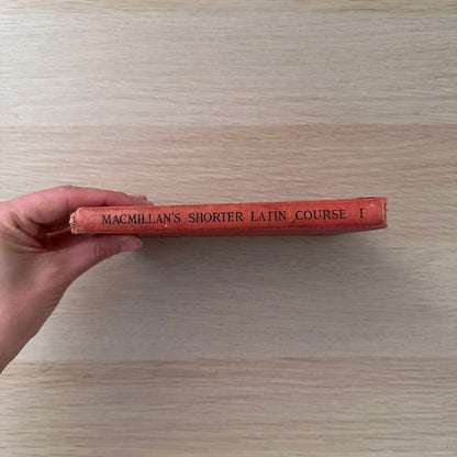 Macmillans Shorter Latin Course: First Part | 1927 | A.M Cook