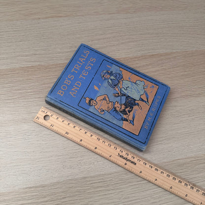 Bob's Trials and Tests | M.E. Ropes