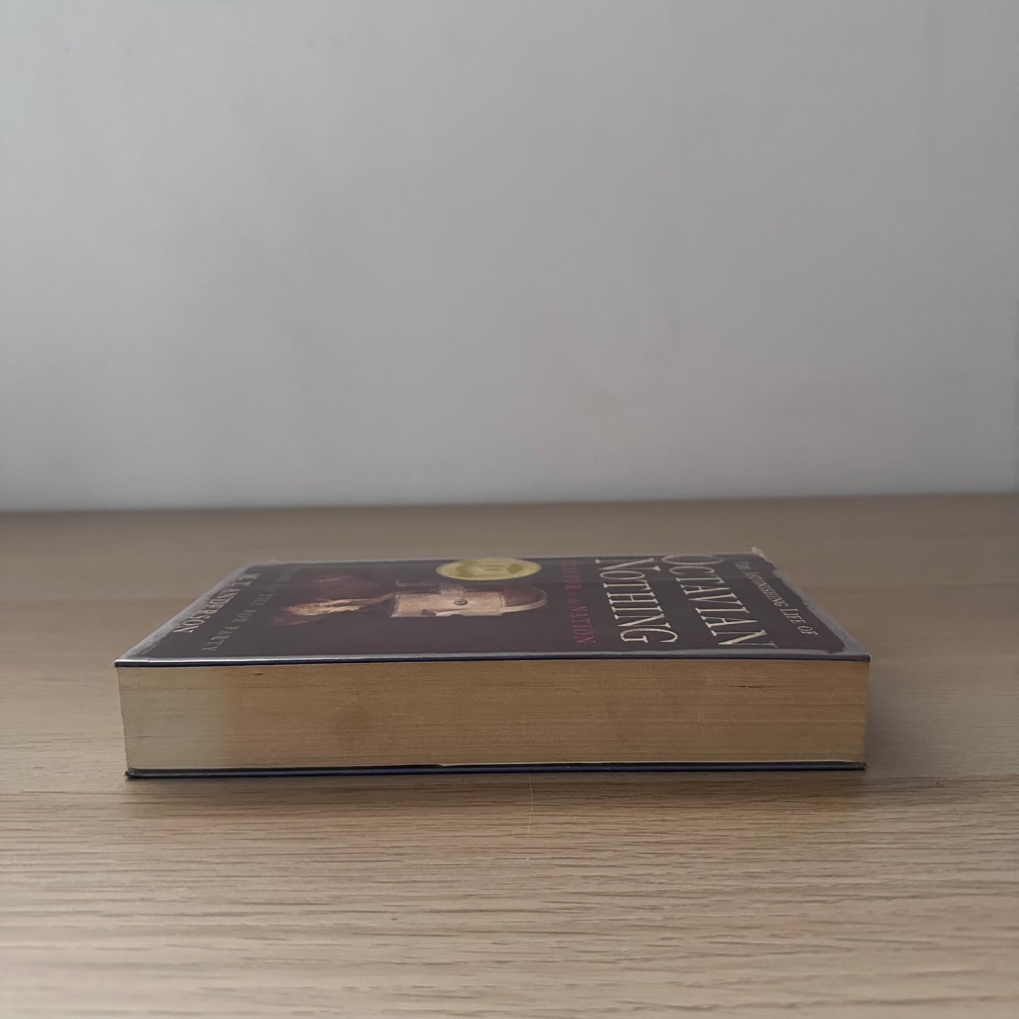 The Astonishing Life of Octavian Nothing | Traitor to the Nation | Volume 1 | The Pox Party | M.T Anderson | Ex-Library