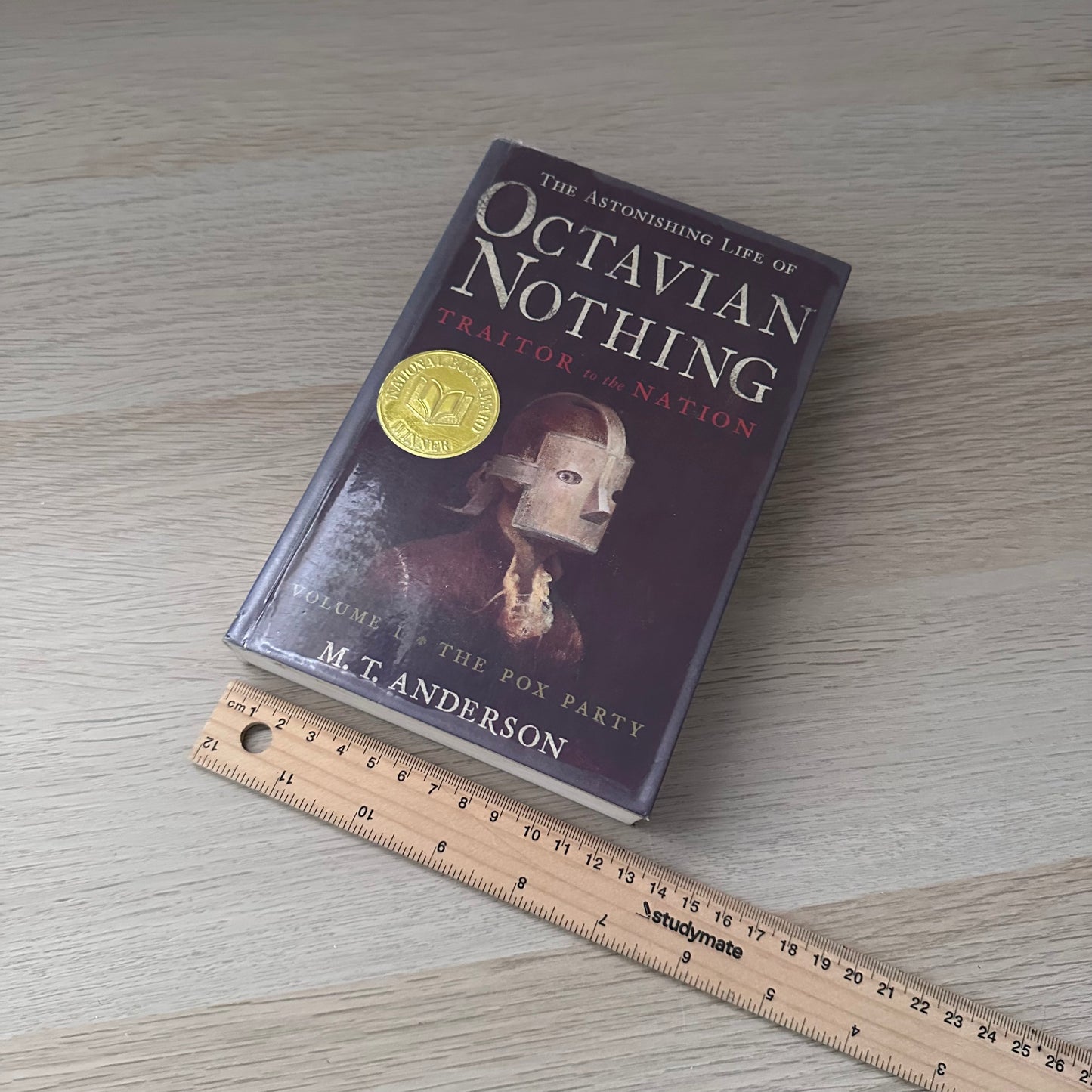 The Astonishing Life of Octavian Nothing | Traitor to the Nation | Volume 1 | The Pox Party | M.T Anderson | Ex-Library