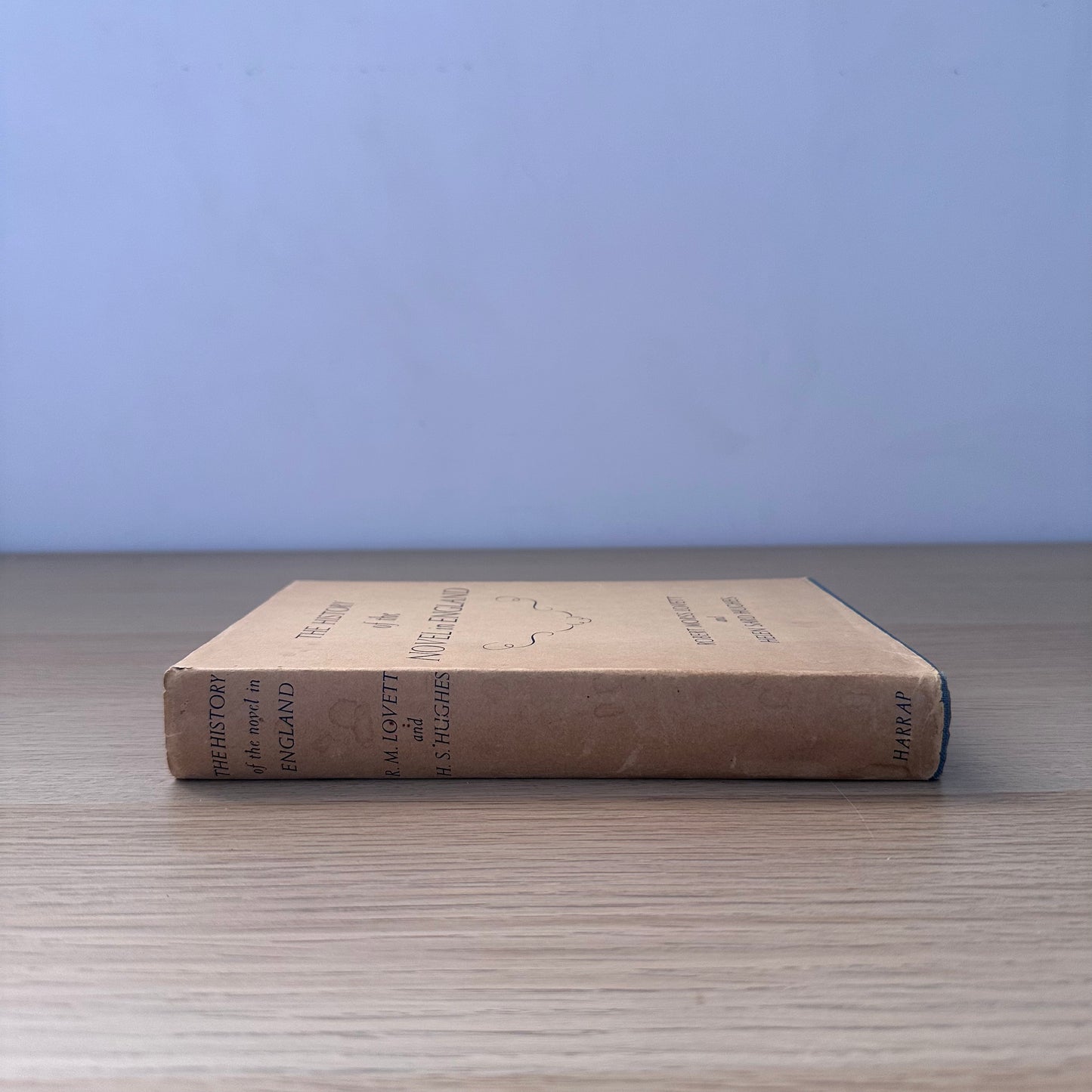 The History of the Novel in England | 1932 | Robert Morss Lovett & Helen Sard Hughes
