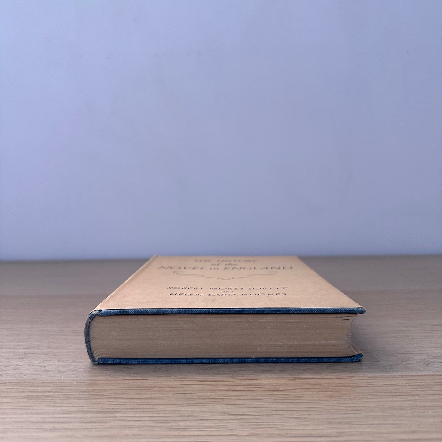 The History of the Novel in England | 1932 | Robert Morss Lovett & Helen Sard Hughes
