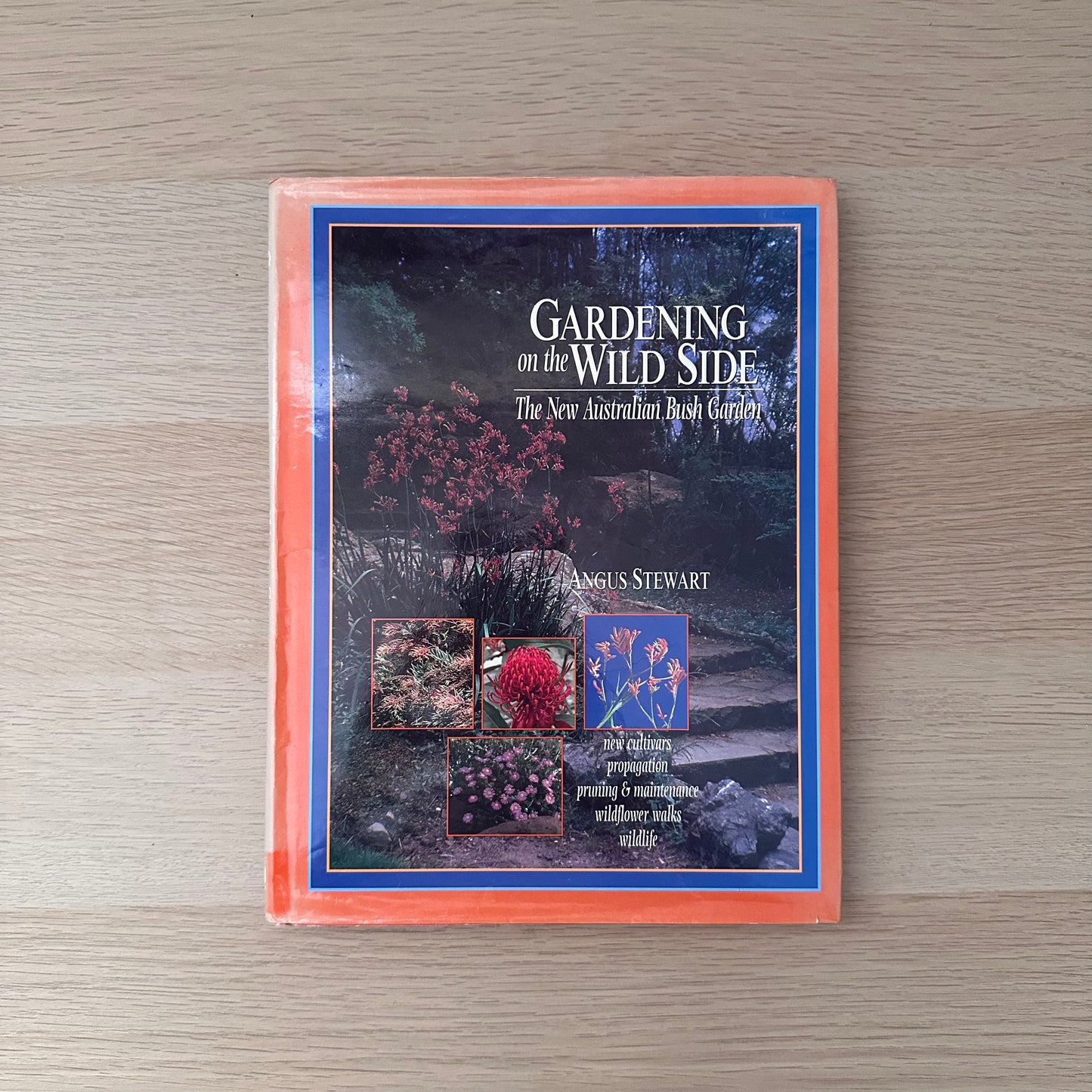 Gardening on the Wild Side | 1995 | Angus Stewart