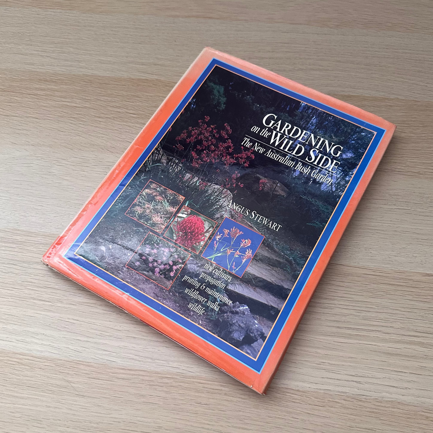 Gardening on the Wild Side | 1995 | Angus Stewart