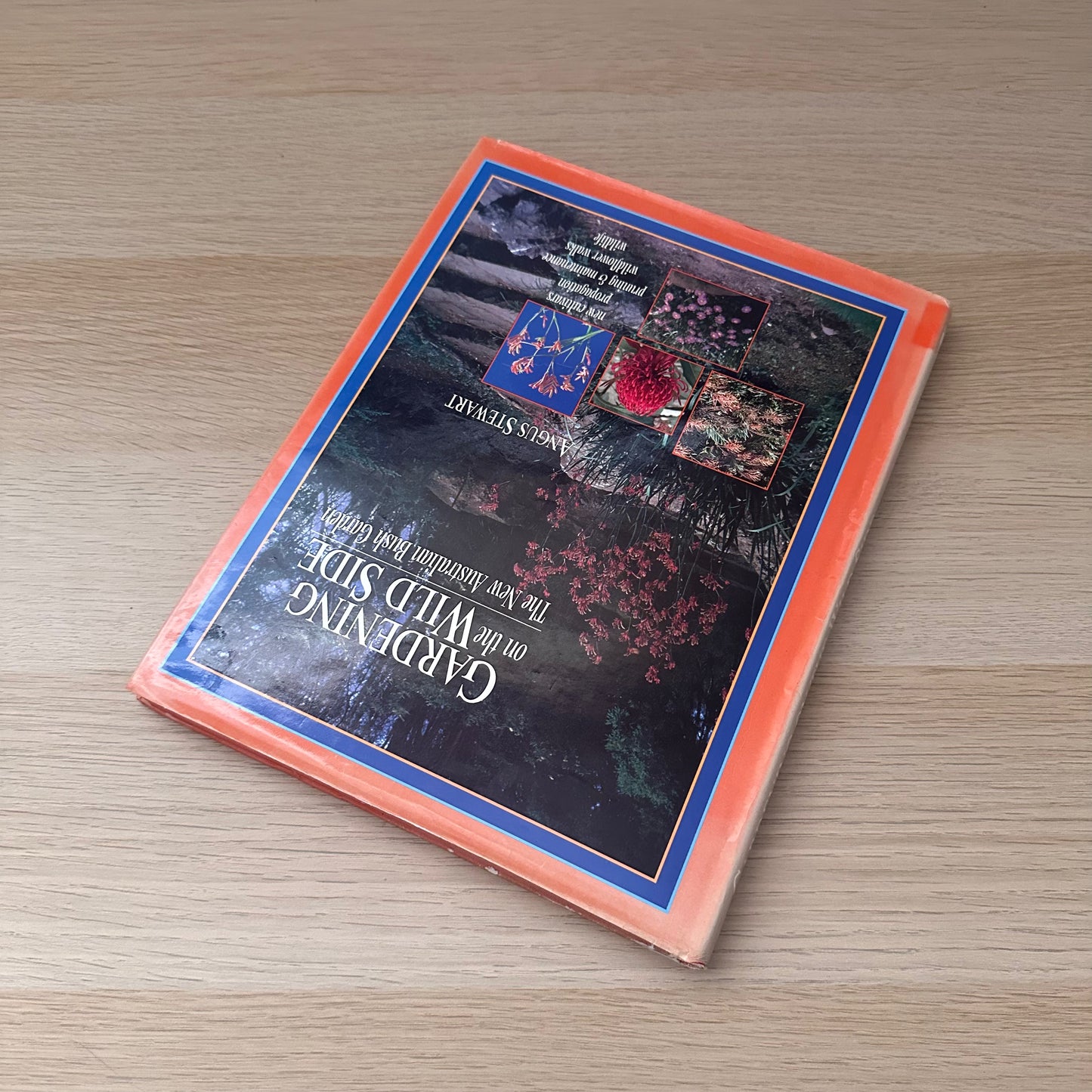 Gardening on the Wild Side | 1995 | Angus Stewart