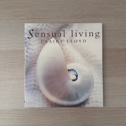 Sensual Living | Claire Llyod