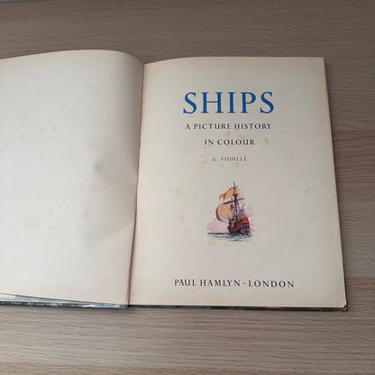 Ships: A Picture History in Colour | 1960 | G. Fouille