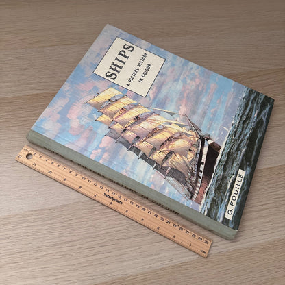 Ships: A Picture History in Colour | 1960 | G. Fouille