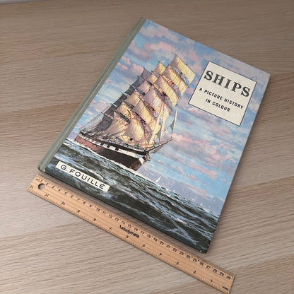 Ships: A Picture History in Colour | 1960 | G. Fouille