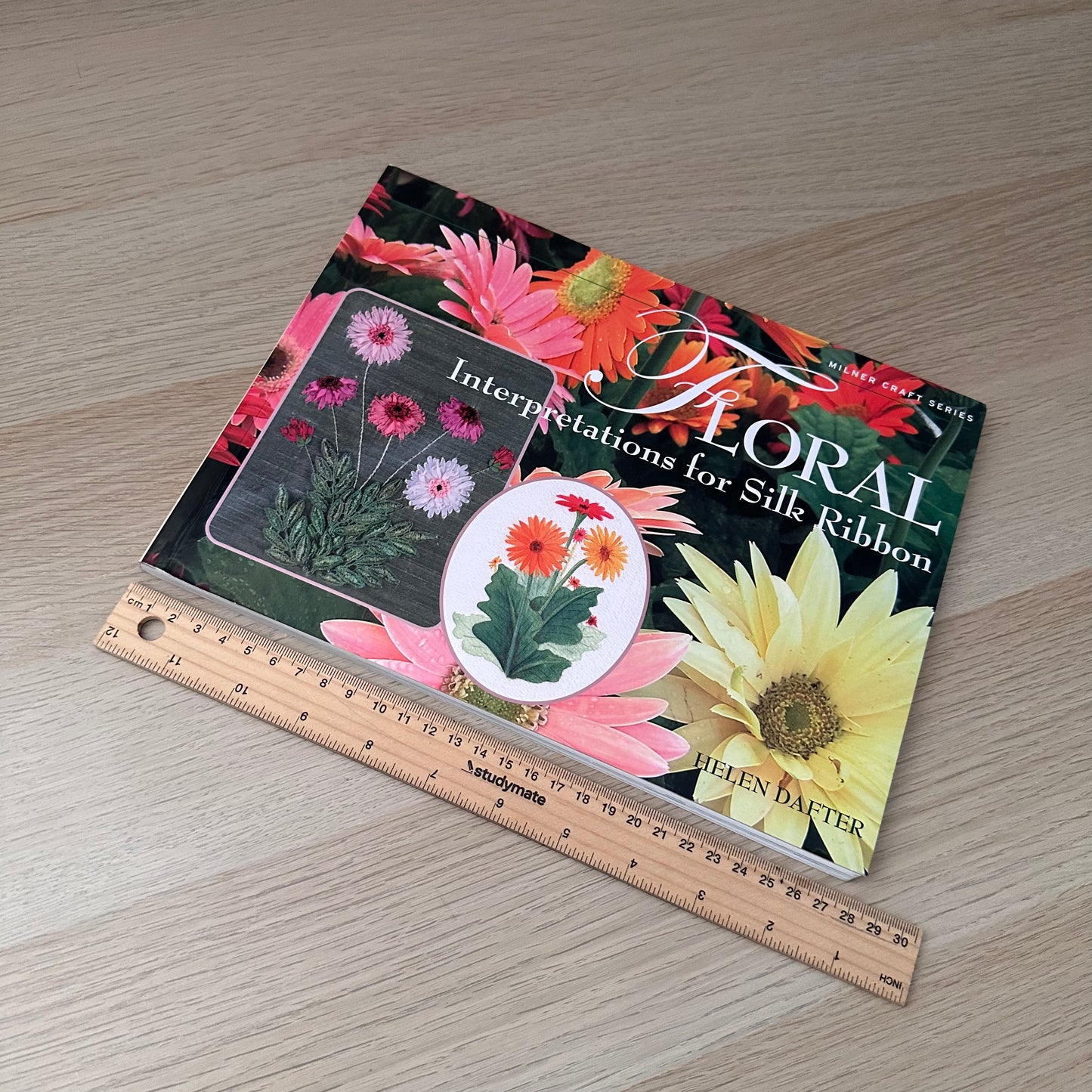 Floral Interpretations for Silk Ribbon | 2007 | Helen Dafter | Signed Copy