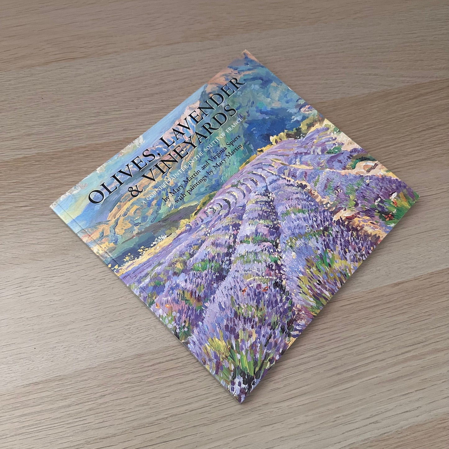Olives, Lavender & Vineyards | 2002 | Mary Martin & Virginia Spiers | Signed Copy