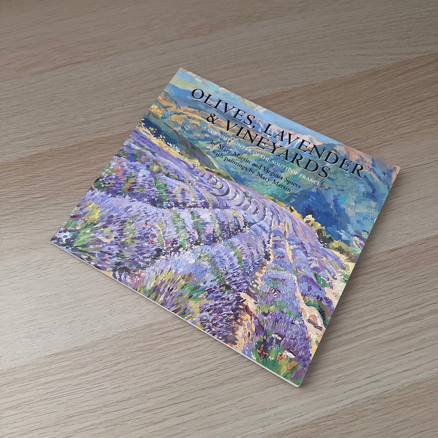 Olives, Lavender & Vineyards | 2002 | Mary Martin & Virginia Spiers | Signed Copy