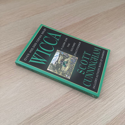 Wicca: A Guide for the Solitary Practitioner | Scott Cunningham