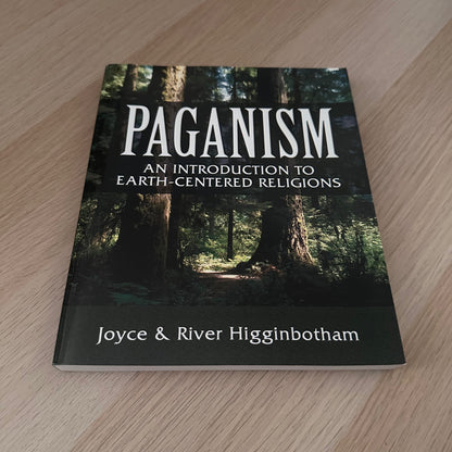 Paganism: An Introduction to Earth-Centered Religions | Joyce & River Higginbotham